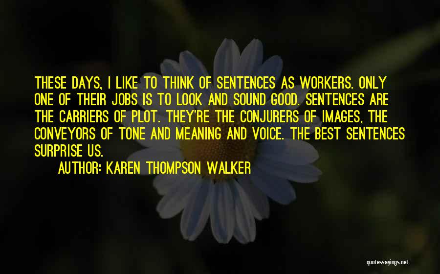 Karen Thompson Walker Quotes 1372232