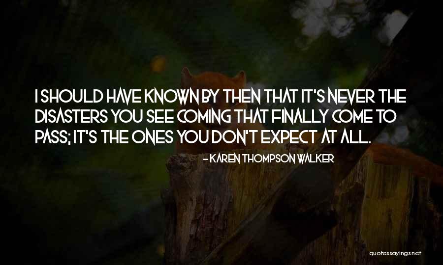 Karen Thompson Walker Quotes 148507