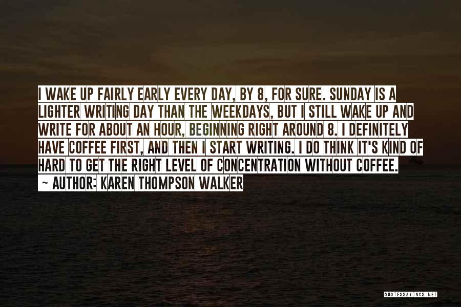 Karen Thompson Walker Quotes 1528595