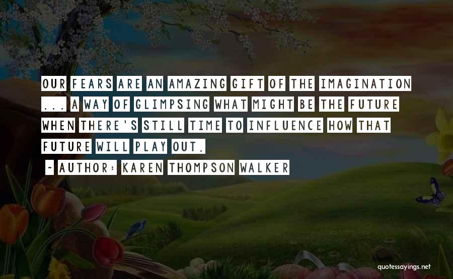 Karen Thompson Walker Quotes 1643999