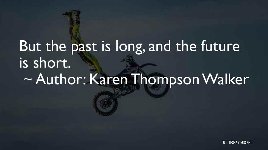 Karen Thompson Walker Quotes 2128463