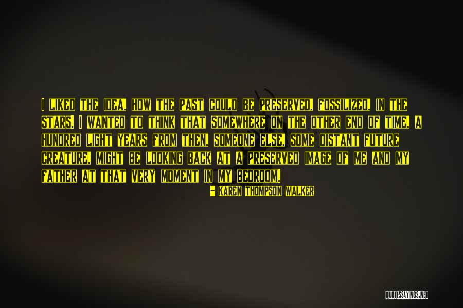Karen Thompson Walker Quotes 352502 Karen Thompson Walker Quotes 352502