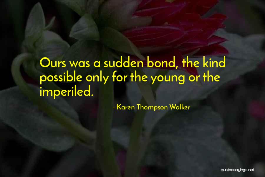 Karen Thompson Walker Quotes 660014