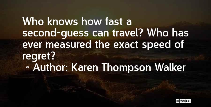 Karen Thompson Walker Quotes 804521