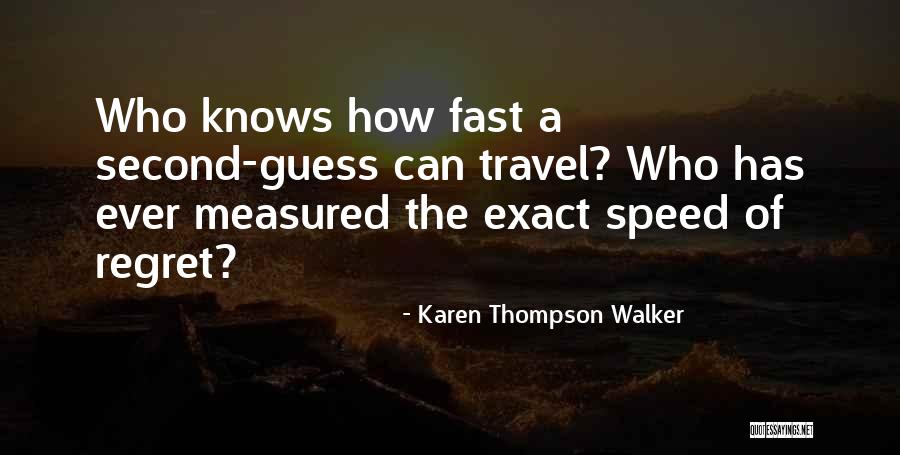 Karen Thompson Walker Quotes 804521 Karen Thompson Walker Quotes 804521