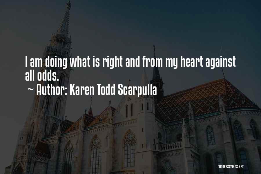 Karen Todd Scarpulla Quotes 347377