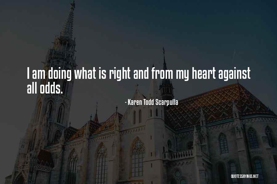 Karen Todd Scarpulla Quotes 347377 Karen Todd Scarpulla Quotes 347377