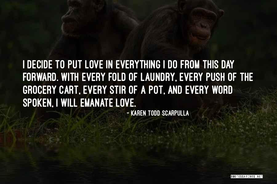 Karen Todd Scarpulla Quotes 971817