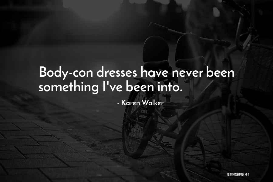 Karen Walker Quotes 165921