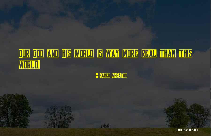 Karen Wheaton Quotes 1481663 Karen Wheaton Quotes 1481663