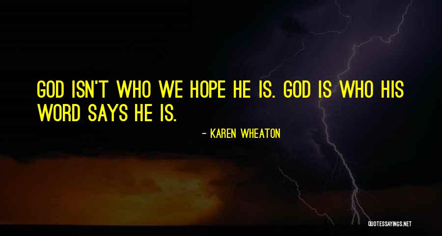 Karen Wheaton Quotes 1949181