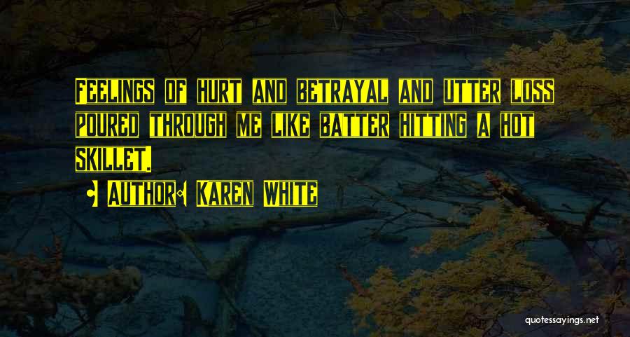 Karen White Quotes 1388733