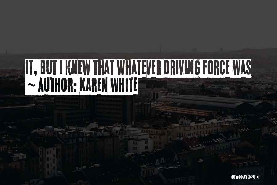 Karen White Quotes 1401338