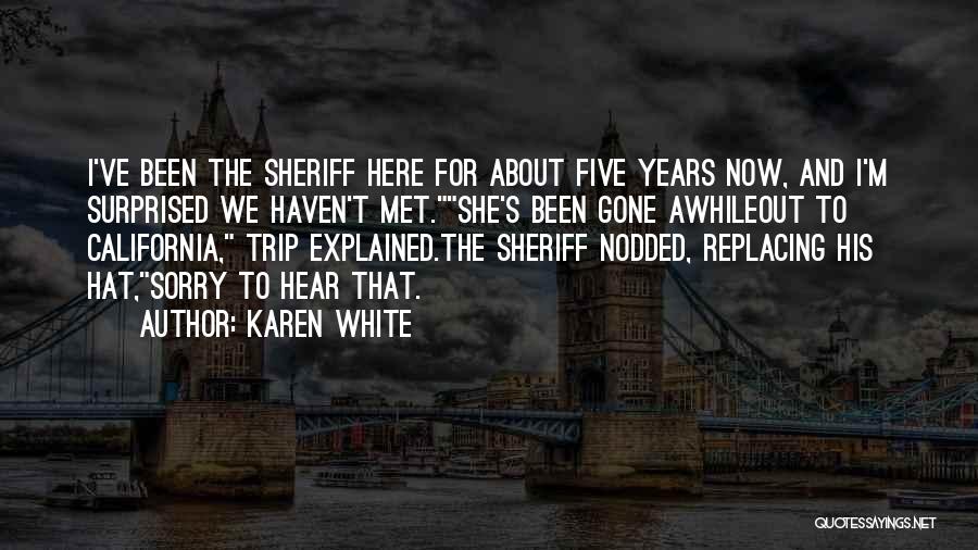 Karen White Quotes 1405400