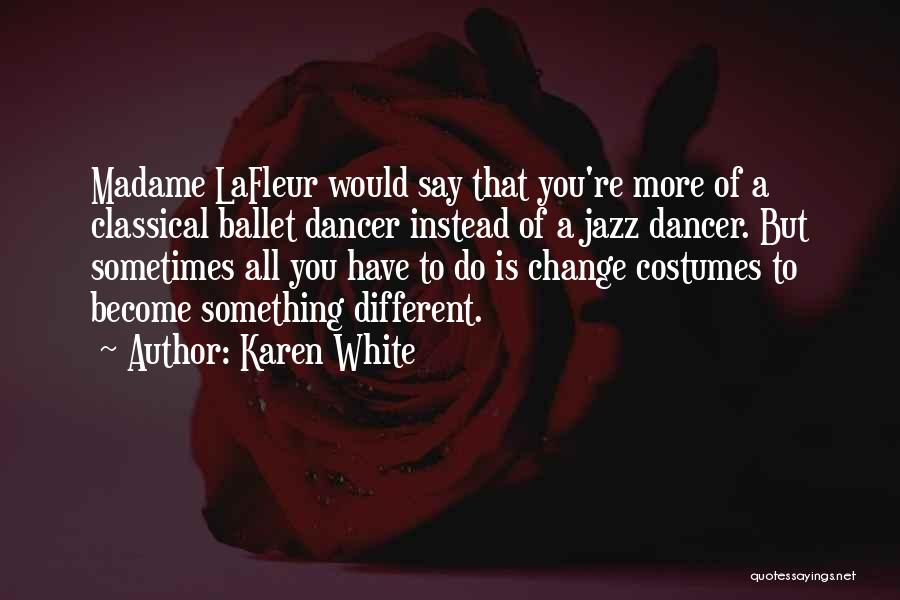 Karen White Quotes 1494020