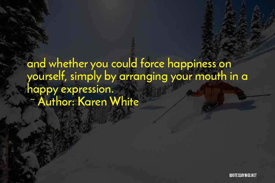 Karen White Quotes 1738435