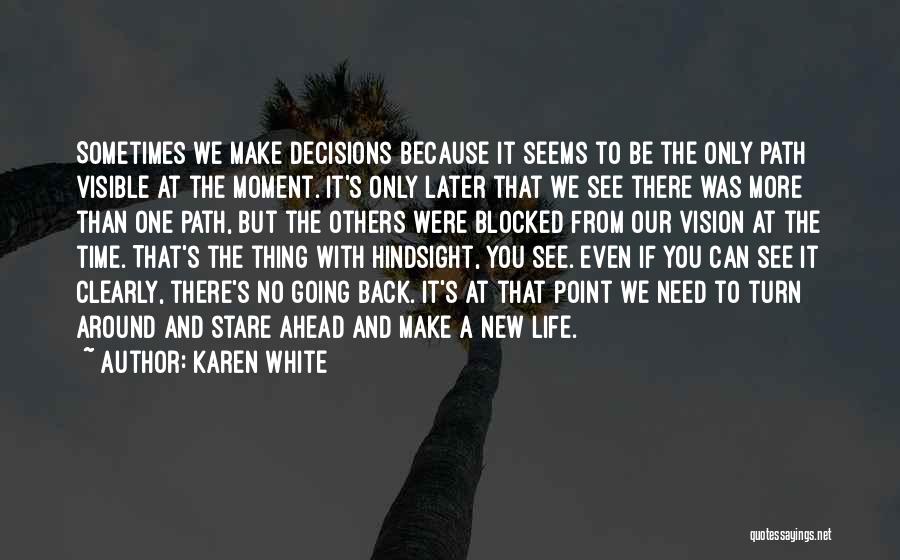 Karen White Quotes 1783162