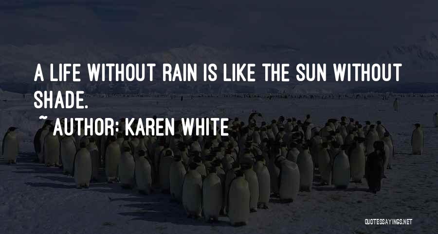 Karen White Quotes 1851076