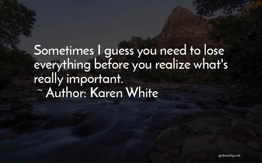 Karen White Quotes 1956420