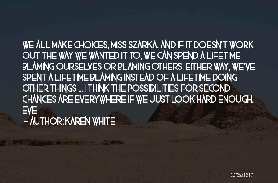 Karen White Quotes 2016452