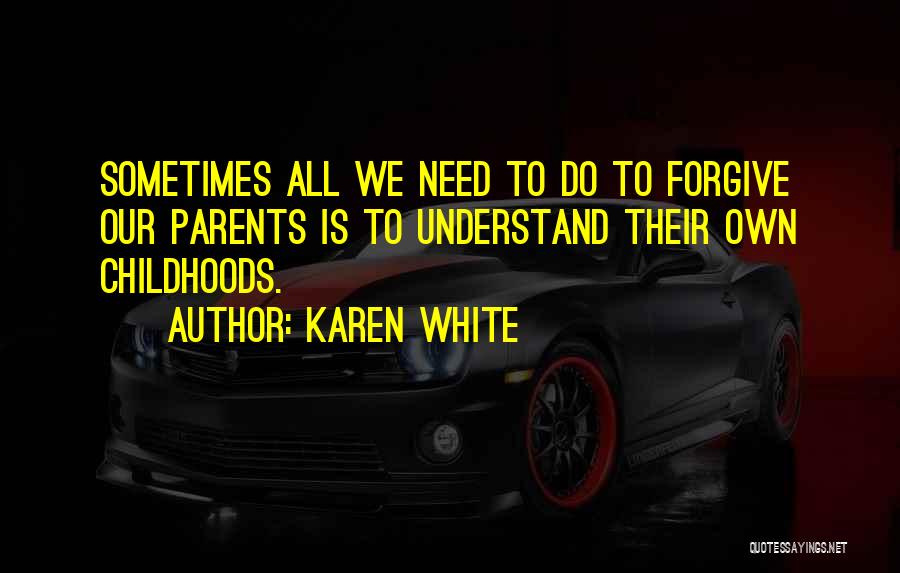 Karen White Quotes 2119367