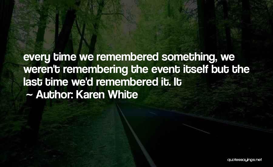 Karen White Quotes 2139348