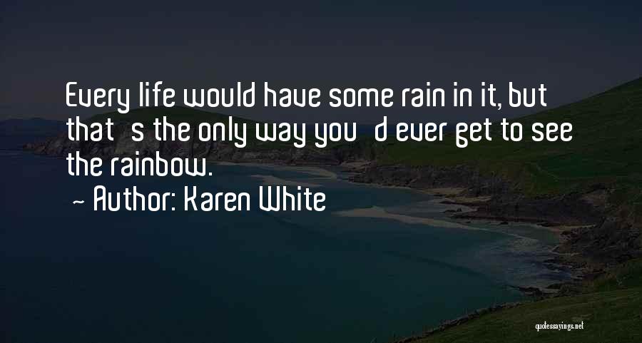 Karen White Quotes 322610