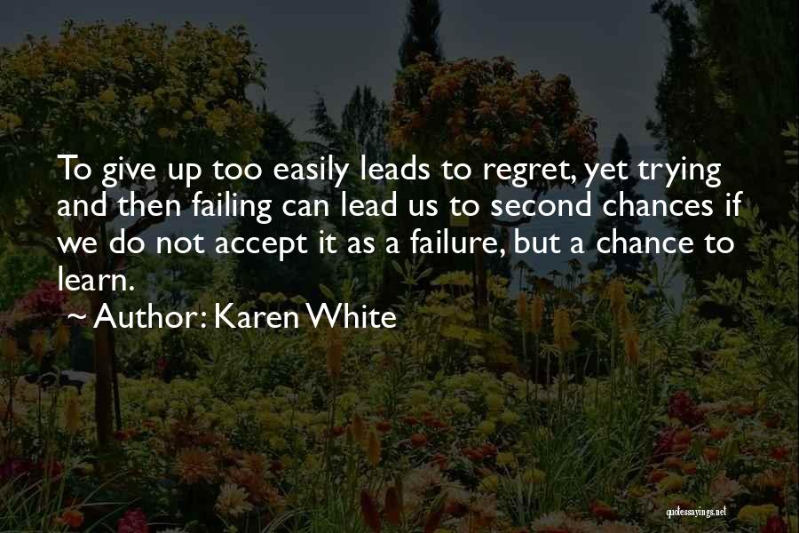 Karen White Quotes 530752