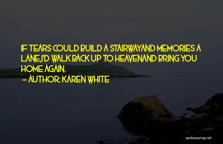 Karen White Quotes 765459