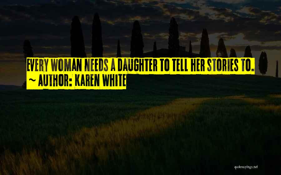 Karen White Quotes 869519