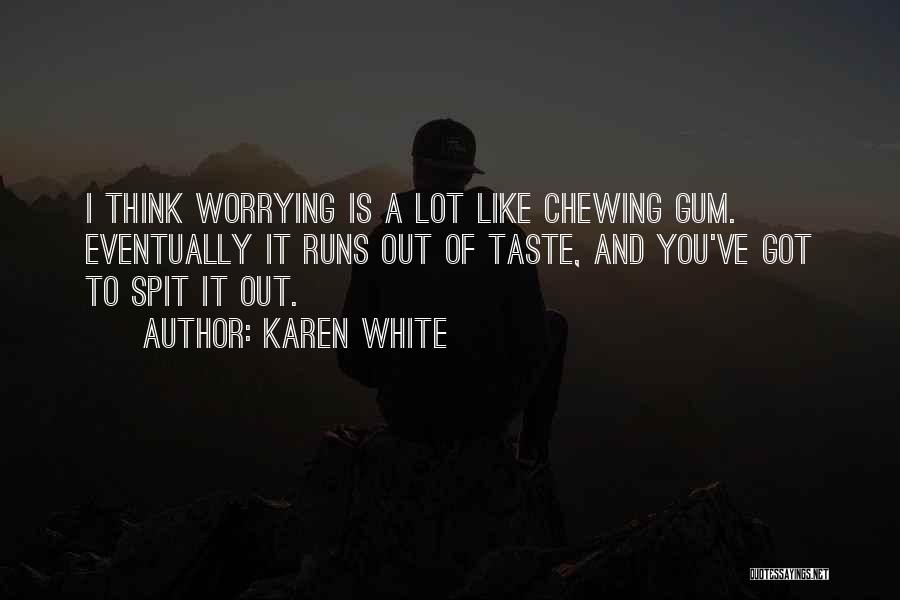 Karen White Quotes 88228