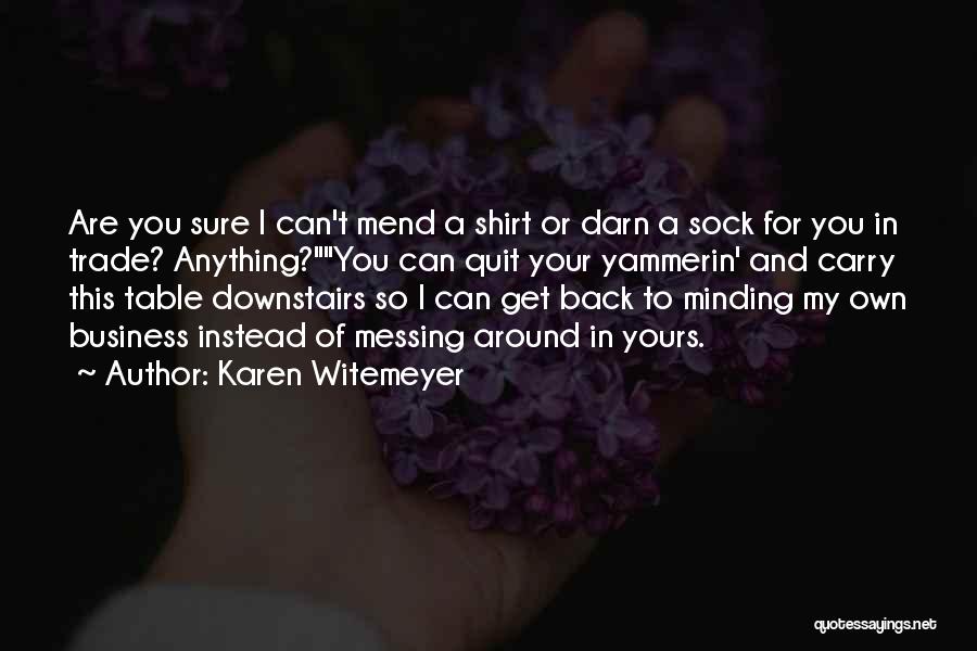 Karen Witemeyer Quotes 1055478