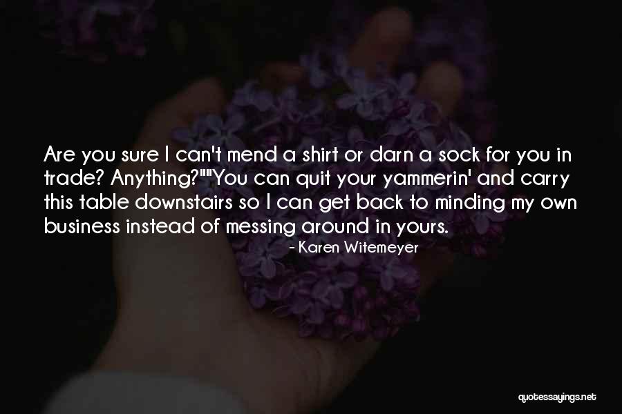 Karen Witemeyer Quotes 1055478