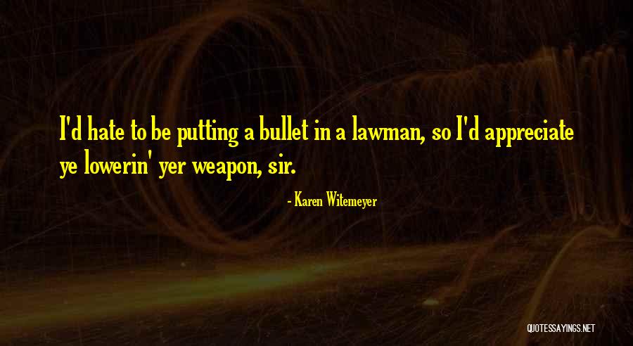 Karen Witemeyer Quotes 1197425