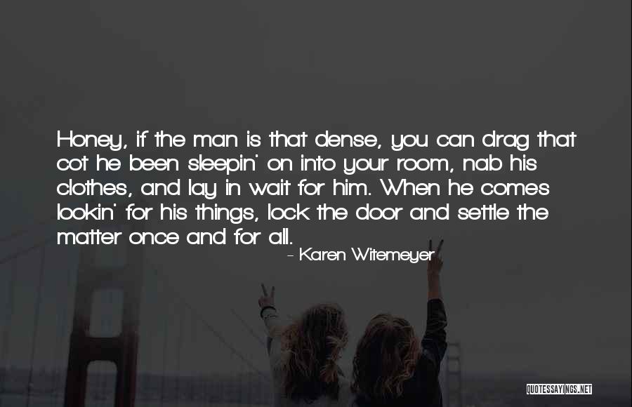 Karen Witemeyer Quotes 1727648