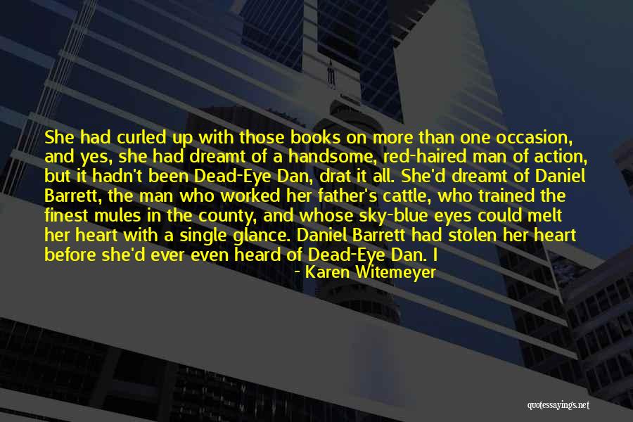Karen Witemeyer Quotes 550525 Karen Witemeyer Quotes 550525