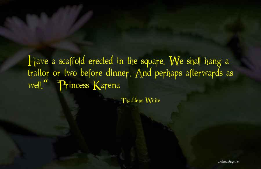 Karena Quotes By Thaddeus White Karena Quotes By Thaddeus White