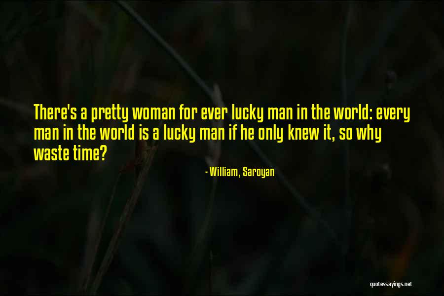 Karena Quotes By William, Saroyan Karena Quotes By William, Saroyan