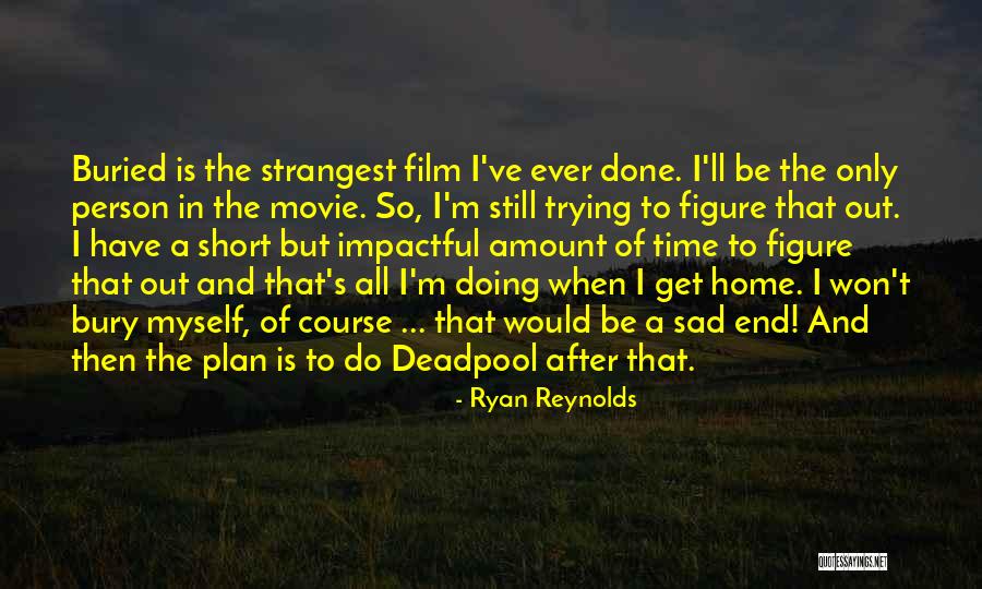 Kareneng1xoxoxo Quotes By Ryan Reynolds Kareneng1xoxoxo Quotes By Ryan Reynolds