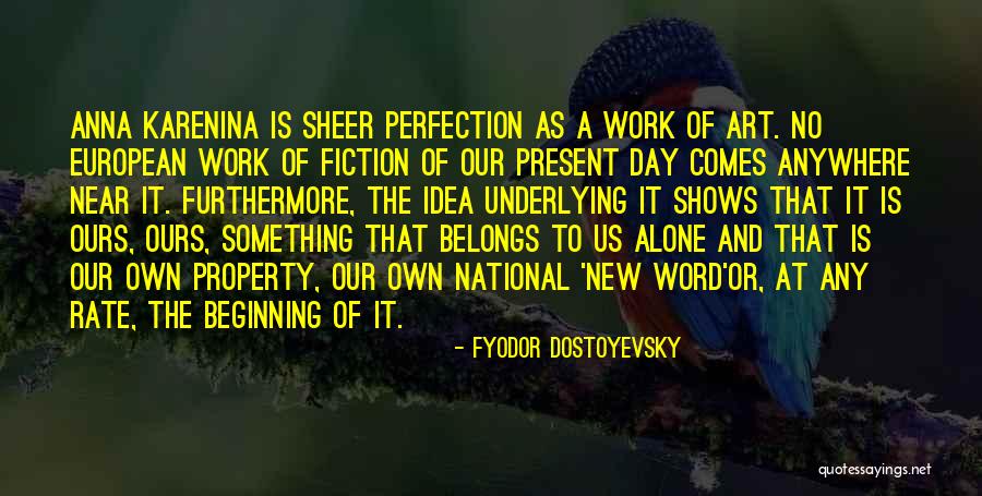 Karenina Quotes By Fyodor Dostoyevsky Karenina Quotes By Fyodor Dostoyevsky
