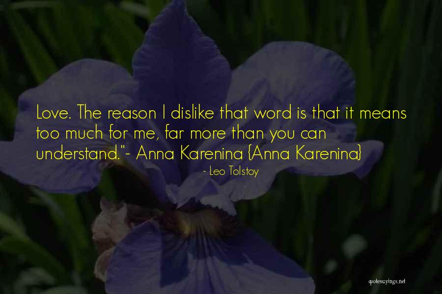 Karenina Quotes By Leo Tolstoy