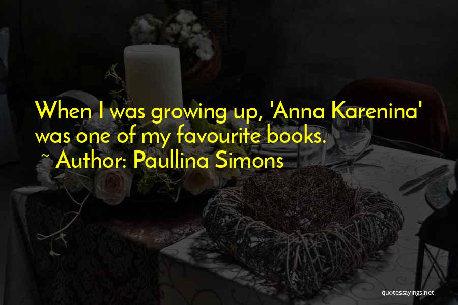 Karenina Quotes By Paullina Simons