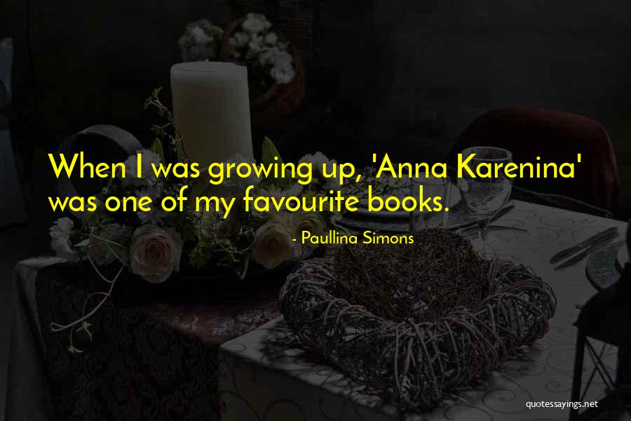 Karenina Quotes By Paullina Simons