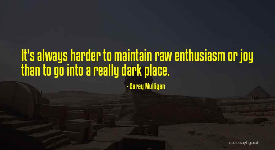 Karenza Kali Quotes By Carey Mulligan Karenza Kali Quotes By Carey Mulligan