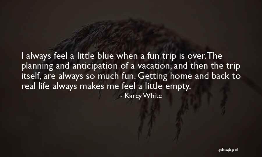 Karey White Quotes 1015737