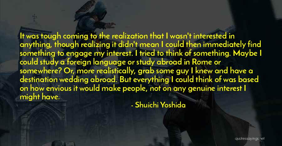Kargianis Law Quotes By Shuichi Yoshida Kargianis Law Quotes By Shuichi Yoshida