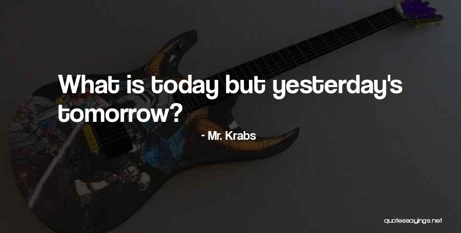 Kargiskola Ge Quotes By Mr. Krabs Kargiskola Ge Quotes By Mr. Krabs