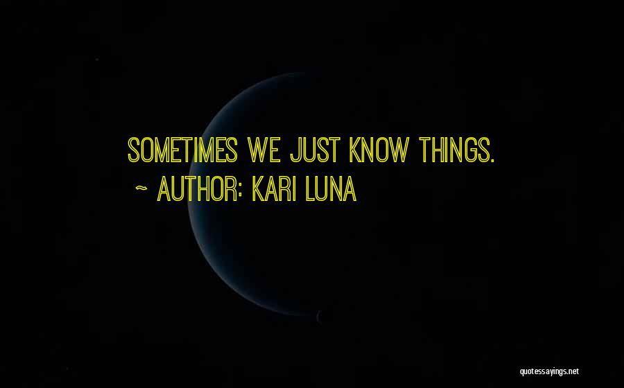 Kari Luna Quotes 1061439
