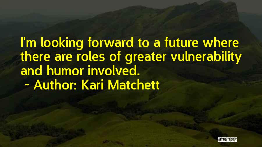 Kari Matchett Quotes 1056063