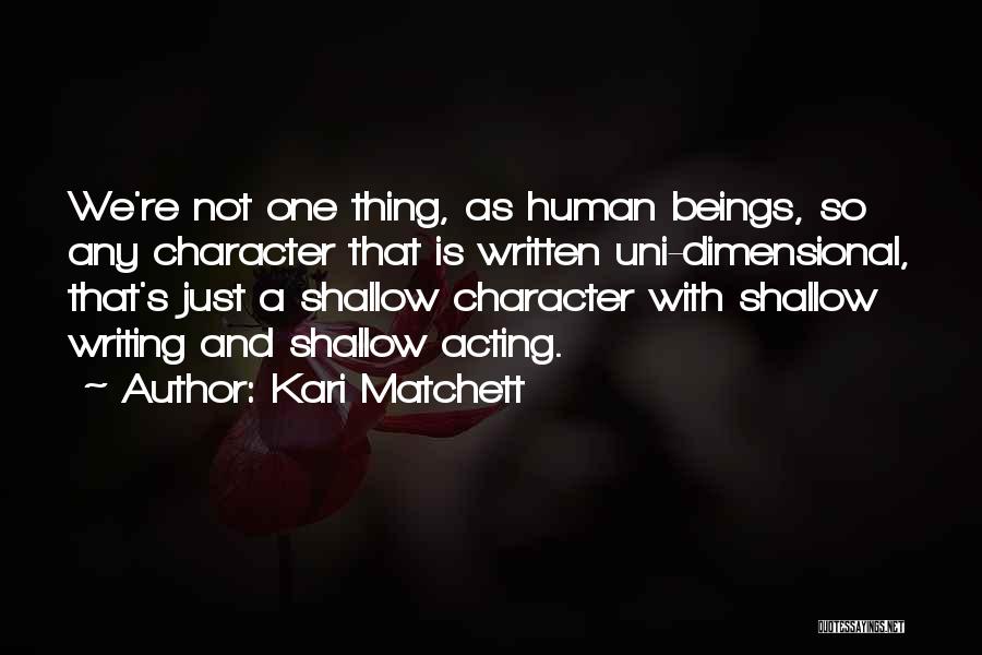 Kari Matchett Quotes 1892730